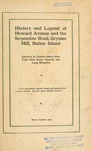Cover of: History and legend of Howard Avenue and the Serpentine Road, Grymes Hill, Staten Island by C. G. Hine
