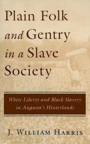 Plain folk and gentry in a slave society by J. William Harris