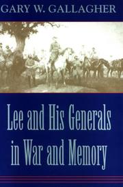 Cover of: Lee and his generals in war and memory