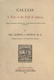 Cover of: Callias.: A tale of the fall of Athens.
