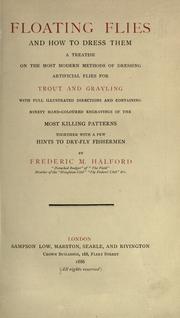 Cover of: Floating flies and how to dress them by Frederic M. Halford