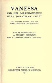 Cover of: Vanessa and her correspondence with Jonathan Swift: The letters edited for the first time from the originals