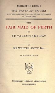 The fair maid of Perth, or, St. Valentine's Day by Sir Walter Scott