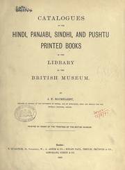Catalogues of the Hindi, Panjabi, Sindhi, and Pushtu printed books in the library of the British Museum by British Museum. Department of Oriental Printed Books and Manuscripts.