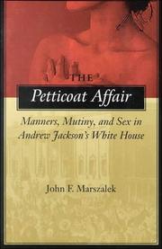 The petticoat affair by John F. Marszalek