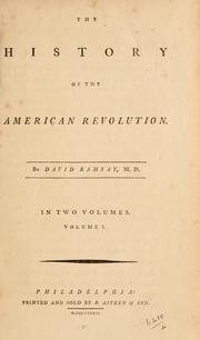 The history of the American revolution by David Ramsay