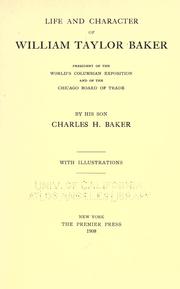 Cover of: Life and character of William Taylor Baker by Charles Hinckley Baker