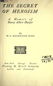 Cover of: The secret of heroism: a memoir of Henry Albert Harper