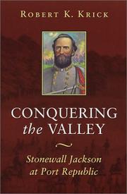 Conquering the valley by Robert K. Krick