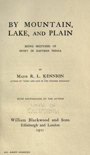 Cover of: By mountain, lake and plain by R. L. Kennion