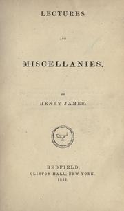 Cover of: Lectures and miscellanies