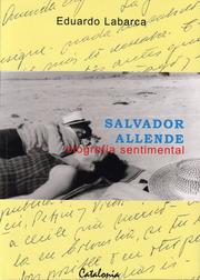 Salvador Allende by Eduardo Labarca Goddard