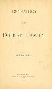 Cover of: Genealogy of the Dickey family.