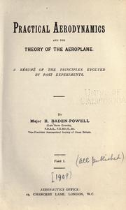 Cover of: Practical aerodynamics and the theory of the aeroplane.: A r©Øesum©Øe of the principles evolved by past experiments.