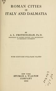 Cover of: Roman cities in Italy and Dalmatia. by Arthur L. Frothingham