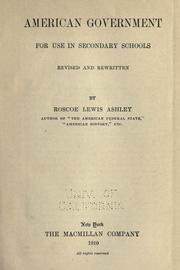 Cover of: American government for use in secondary schools: Rev. [and] rewritten.