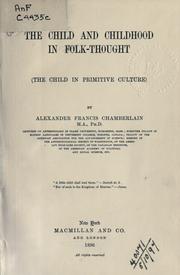 Cover of: The child and childhood in folk-thought: (the child in primitive culture).