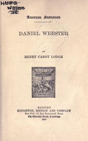 Cover of: Daniel Webster. by Henry Cabot Lodge