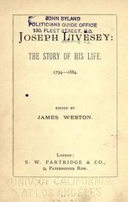 Cover of: Joseph Livesey: the story of his life, 1794-1884. by James Weston