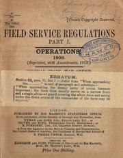 Cover of: Field service regulations ... 1909 by Great Britain. War Office.
