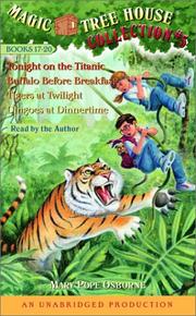 Cover of: Magic Tree House Collection Volume 5: Books 17-20: #17 Tonight on the Titanic; #18 Buffalo Before Breakfast; #19 Tigers at Twilight; #20 Dingoes at Dinnertime ... Mary Pope. Magic Tree House Series.)