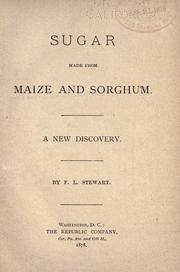 Sugar made from maize and sorghum by F. L. Stewart