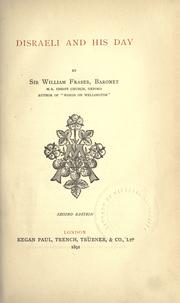 Cover of: Disraeli and his day. by Fraser, William Sir