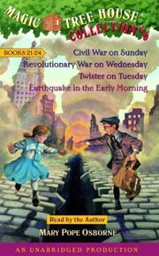 Cover of: Magic Tree House Collection Volume 6: Books 21-24: #21 Civil War on Sunday; #22 Revolutionary War on Wednesday; #23 Twister on Tuesday; #24 Earthquake ... Mary Pope. Magic Tree House Series.)