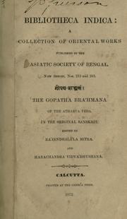 Cover of: Gopatha Brahmana of the Atharva Veda.: Edited by Rajendralala Mitra and Harachandra Vidyabhushana.