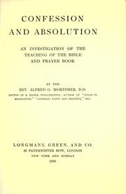 Cover of: Confession and absolution: an investigation of the teaching of the Bible and Prayer book
