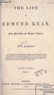 The life of Edmund Kean by Frederick William Hawkins