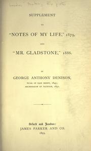 Cover of: Supplement to "Notes of my life," 1879, and Mr. Gladstone," 1886