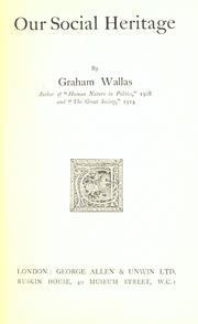 Cover of: Our social heritage by Graham Wallas