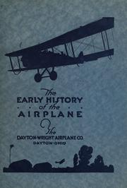 Cover of: The early history of the airplane.