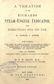 Cover of: A treatise on the Richards steam-engine indicator: with directions for its use.