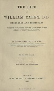 Cover of: The life of William Carey, D. D. by George Smith