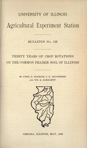 Cover of: Thirty years of crop rotations on the common prairie soil of Illinois