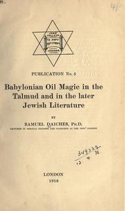 Cover of: Babylonian oil magic in the Talmud and in the later Jewish literature
