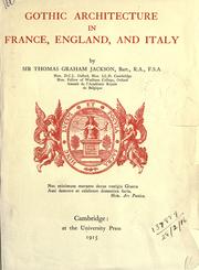 Cover of: Gothic architecture in France, England, and Italy. by Jackson, Thomas Graham Sir