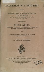 Recollections of a busy life by Greeley, Horace