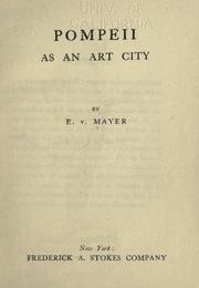 Cover of: Pompeii as an art city by Mayer, Eduard von