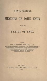 Cover of: Genealogical memoirs of John Knox and of the family of Knox by Charles Rogers