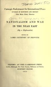 Cover of: Nationalism and war in the Near East by Young, George Sir, bart.