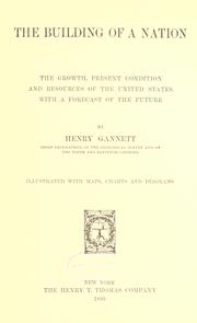 Cover of: The building of a nation by Henry Gannett