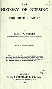 Cover of: The history of nursing in the British Empire