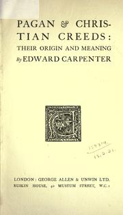 Cover of: Pagan and Christian creeds by Edward Carpenter