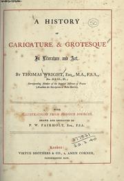 Cover of: A history of caricature & grotesque in literature and art by Thomas Wright