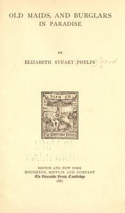Cover of: Old maids, and Burglars in paradise