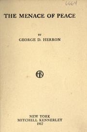 Cover of: The menace of peace by Herron, George Davis