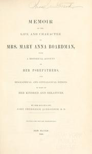 Cover of: Memoir of the life and character of Mrs. Mary Anna Boardman by John Frederick Schroeder